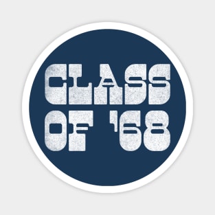 Class of 68 / Revolutionary Artwork Design Magnet